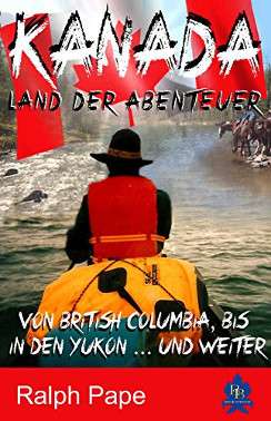 Kanada. Land der Abenteuer